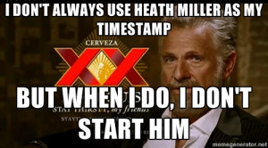 Dos Equis Man - I don't always use heath miller as my timestamp but ...
