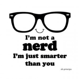Nerd Quotes Tumblr #nerd #girl #girly #smart