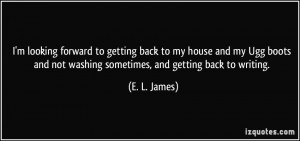 looking forward to getting back to my house and my Ugg boots and ...