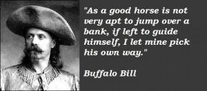 Buffalo Bill's quote #4