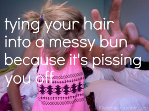 messy hair quotes