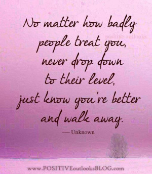 And as you are walking away .... HOLD YOUR HEAD UP HIGH.