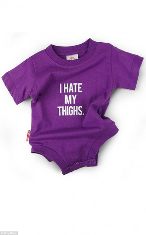 Love it or hate it? This onesie reading, 'I Hate My Thighs' was taken ...
