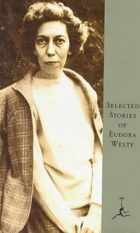 Selected Stories of Eudora Welty: A Curtain of Green And Other Stories ...