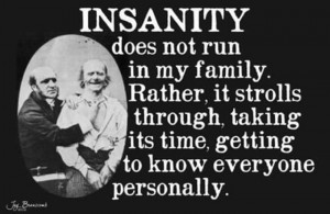 Mental Insanity Quotes Mental illness quote funny