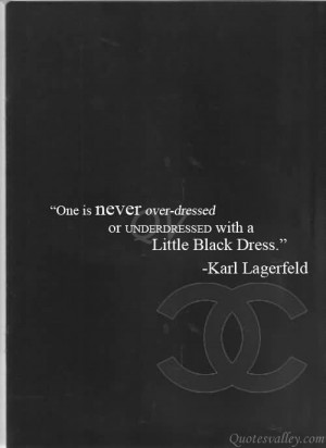 One is never over-dressed or underdressed with a Little Black Dress.