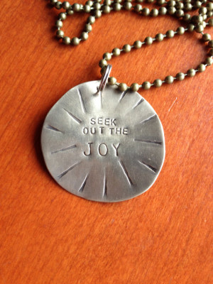 Seek Out the Joy Hand Stamped Metal Hand Made Jewelry Art Quote Eco ...