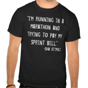 Sha Stimuli Sprint Bill Quote T-Shirt