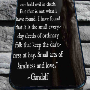 Gandalf The Hobbit Quotes for iPhone 4/4s, iPhone 5/5S/5C/6, Samsung ...