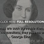 ... george eliot, quotes, sayings, about animals, great quote braveheart