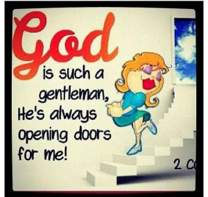GOD..always a gentleman