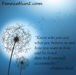 and how you want to love and be loved…then hold yourself accountable ...