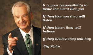 some 20 years later I still find myself repeating Zig Ziglars quotes ...
