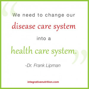 Quote by Dr. Frank Lipman from our March 2013 conference.