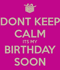 Keep Calm and DON'T KILL MY VIBE IT'S MY BIRTHDAY Poster