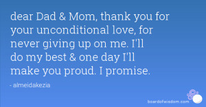 dear Dad & Mom, thank you for your unconditional love, for never ...