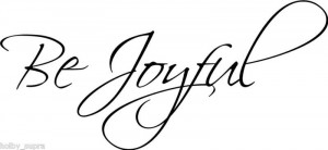 Be Joyful Vinyl Car Sticker Decal wall QUOTE Decor On Wall Decal ...