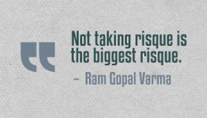 Ram Gopal Varma's Quote on 