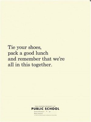 ... , lunch, public school, quote, quotes, shoes, truth, wisdom, words