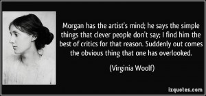 Morgan has the artist's mind; he says the simple things that clever ...