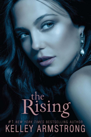 Book Trailer! - The Rising by Kelley Armstrong