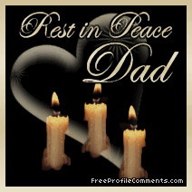 REST IN PEACE DAD