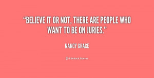 quote-Nancy-Grace-believe-it-or-not-there-are-people-181824_1.png