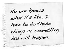 No one knows what it's like. I have to do these things or something ...