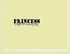 PRINCESS DAUGHTER OF Vinyl Quote Me Wall Art Decal #0714