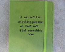 Something New Voltaire Quote Green Leather Journal ...