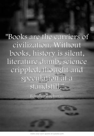Books are the carrier of civilization