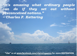 NLP SINGAPORE – 10 QUOTES THAT WILL MAKE YOUR DAY!