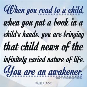 Inspirational Reading quotes, Reading to a child quotes, early ...