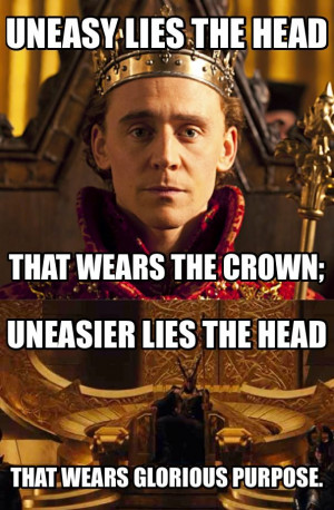 Uneasy lies the head that wears the crown; uneasier lies the head that ...
