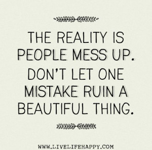 ... Mistakes, Mess Up, Inspiration, Forgiveness Quotes Friends, Friendship