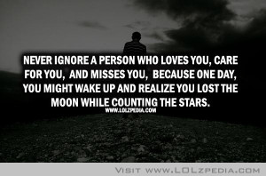 never-ignore-a-person-who-loves-you-care-for-you-and-misses-you ...