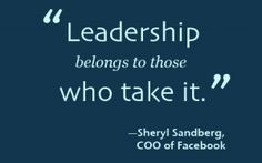 leadership is not something someone gives you - it is something you