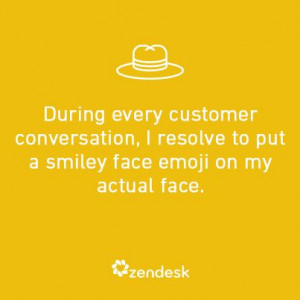 Put a smiley face emoji on my actual face #resolve2solve #custserv