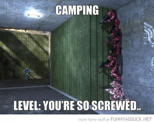 Funny Halo | funny-halo-online-gaming-camping-level-youre-screwed-pics ...