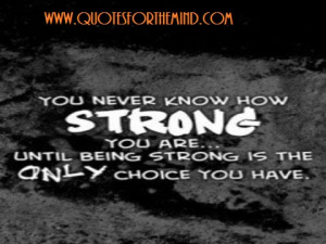 quotes about being strong inspirational quotes about being strong ...