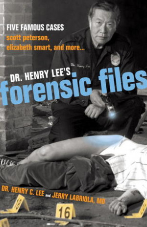 Dr. Henry Lee's Forensic Files: Five Famous Cases Scott Peterson ...