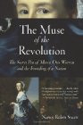 The Muse of the Revolution: The Secret Pen of Mercy Otis Warren and ...