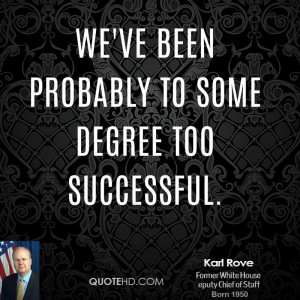 Karl Rove Quotes