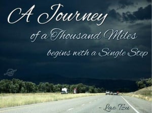 ... of a thousand miles begins witha single step inspirational quote