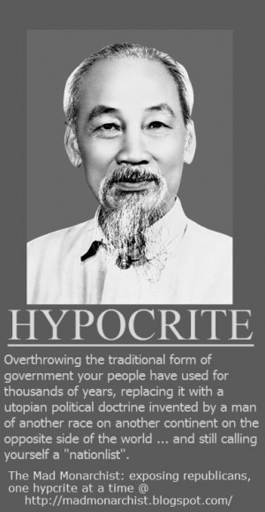 Quotes About Hypocrite Friends Uncle ho the hypocrite