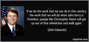 If we do the work that we can do in this country, the work that we ...