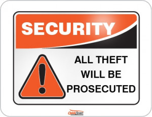 Orange Black White Security Sign All Theft Will Be Prosecuted
