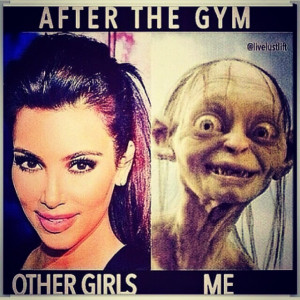 Damn right! I work hard to look that bad! If you come outta the gym ...