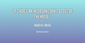 quote-Nader-al-Masri-if-theres-an-incursion-i-dont-go-62878.png
