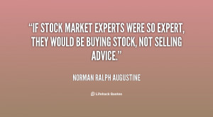quote-Norman-Ralph-Augustine-if-stock-market-experts-were-so-expert ...